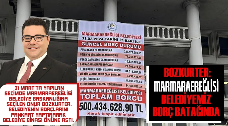 Bozkurter: Marmaraereğlisi Belediyemiz borç batağında 