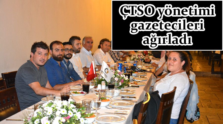 ÇTSO yönetimi gazetecileri ağırladı