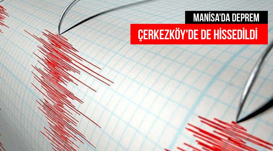 Deprem Çerkezköy