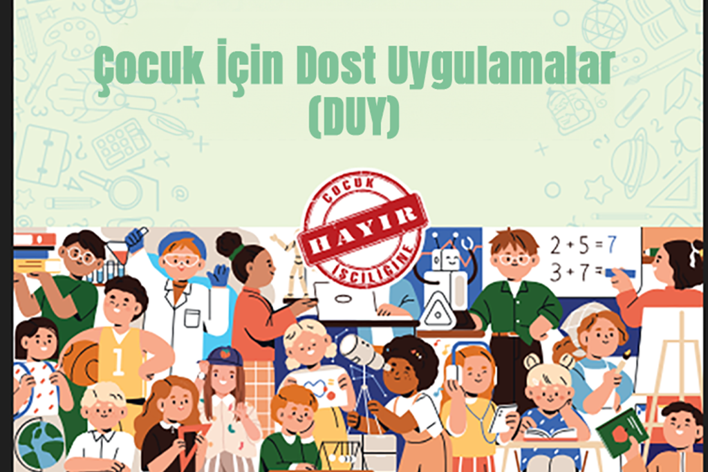 Çocuk İçin Dost Uygulamalar hayata geçirildi