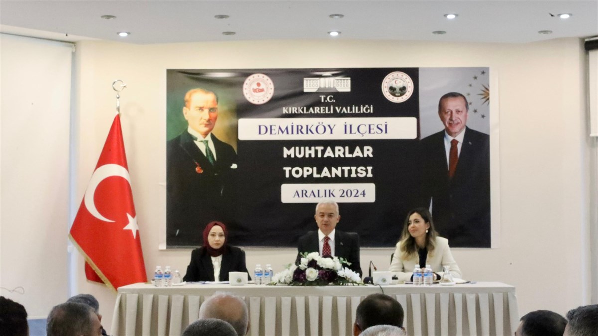 Demirköy İlçesi Muhtarlar Toplantısı yapıldı