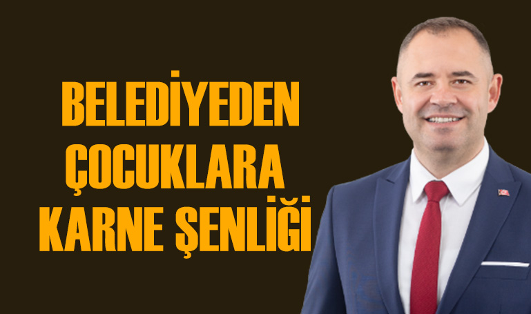 Belediyeden çocuklara karne şenliği