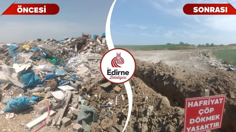 Edirne Belediyesi’nden hafriyat uyarısı