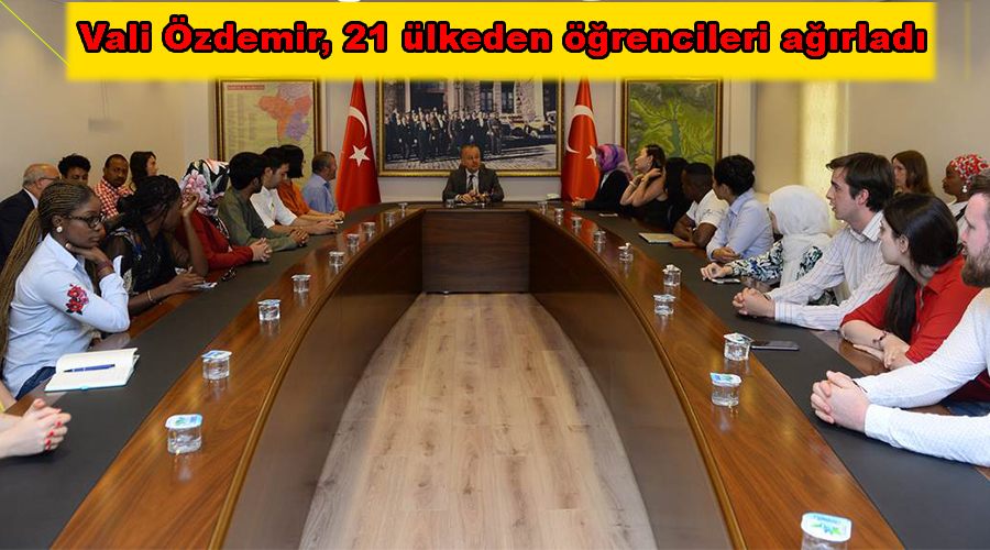 Vali Özdemir, 21 ülkeden öğrencileri ağırladı