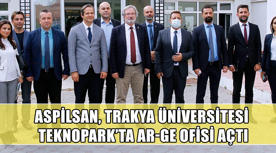 ASPİLSAN, Trakya Üniversitesi Teknopark