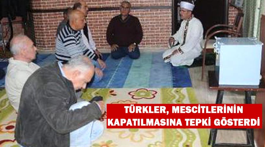 Türkler, mescitlerinin kapatılmasına tepki gösterdi